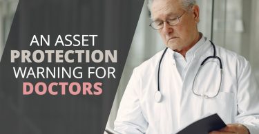 An Asset Protection Warning For Doctors-Doug Newborn