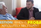 QUESTION_ WHEN IS PROBATE ABSOLUTELY NECESSARY-Doug Newborn