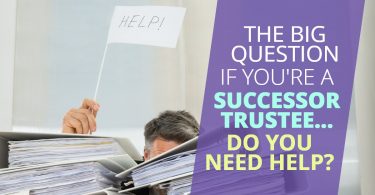 THE BIG QUESTION IF YOURE A SUCCESSOR TRUSTEE DO YOU NEED HELP-Doug Network
